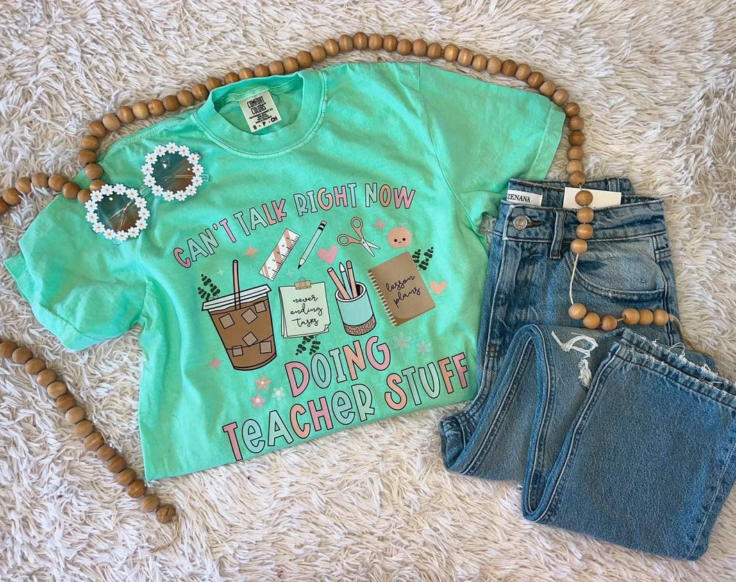 CAN'T TALK RIGHT NOT DOING TEACHER THINGS TEE